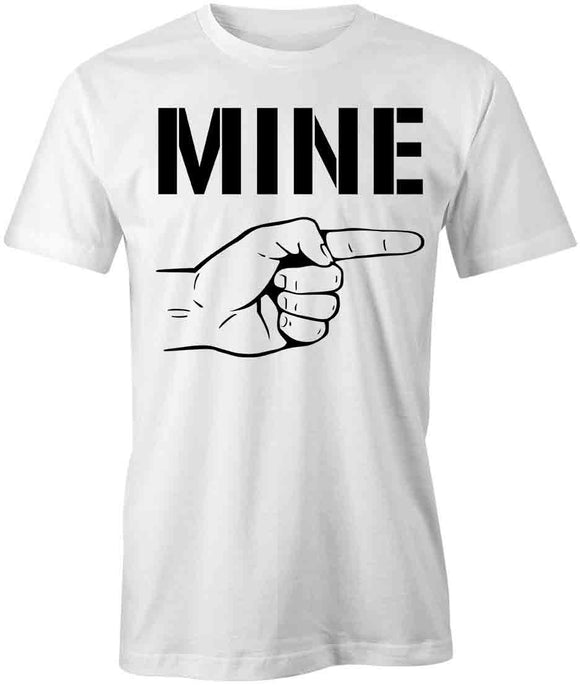 Mine T-Shirt