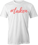 #Taken T-Shirt