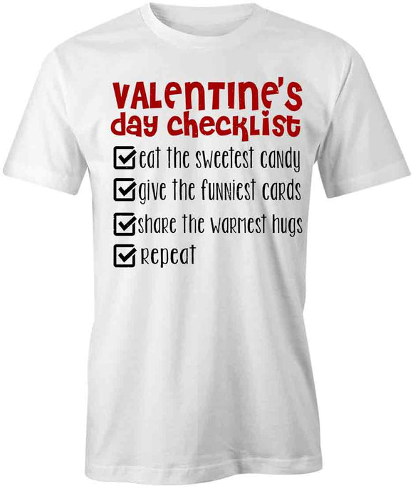 Valentines Day Checklist T-Shirt