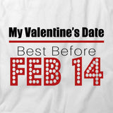 Best Before Feb 14 T-Shirt