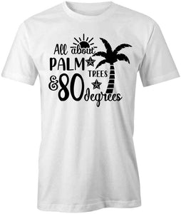 Palm Trees 80 Degees T-Shirt