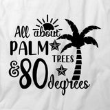Palm Trees 80 Degees T-Shirt
