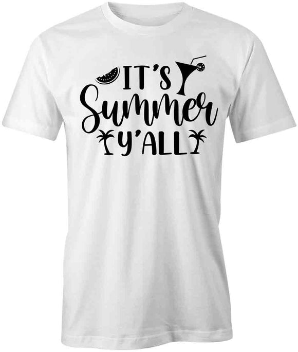 It's Summer y'all T-Shirt