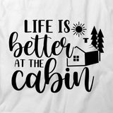 Better At Cabin T-Shirt
