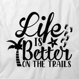 Better On Trails T-Shirt