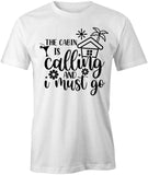 Cabin Calling T-Shirt