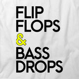 Flip Flops Bass Drops T-Shirt