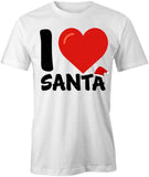 I Love Santa T-Shirt