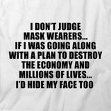 Don’t Judge Mask T-Shirt