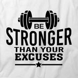 Stronger Excuses T-Shirt