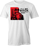 I'll Be Back T-Shirt