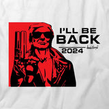 I'll Be Back T-Shirt
