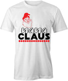 Nana Claus T-Shirt