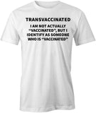 Transvaccinated T-Shirt