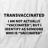 Transvaccinated T-Shirt