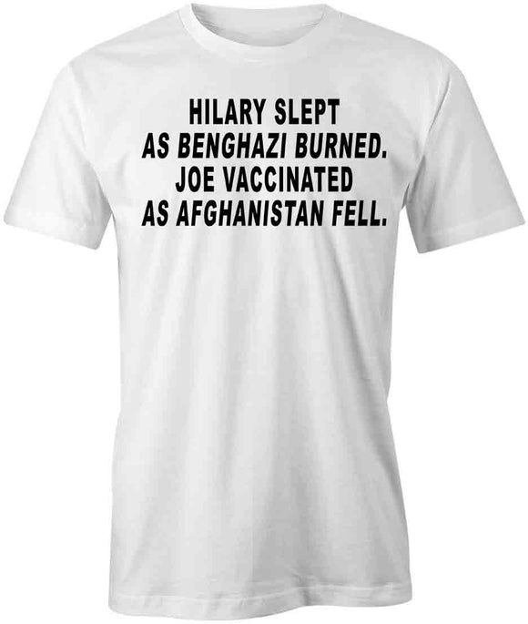 Hillary Slept T-Shirt