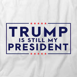 Trump Is My President T-Shirt