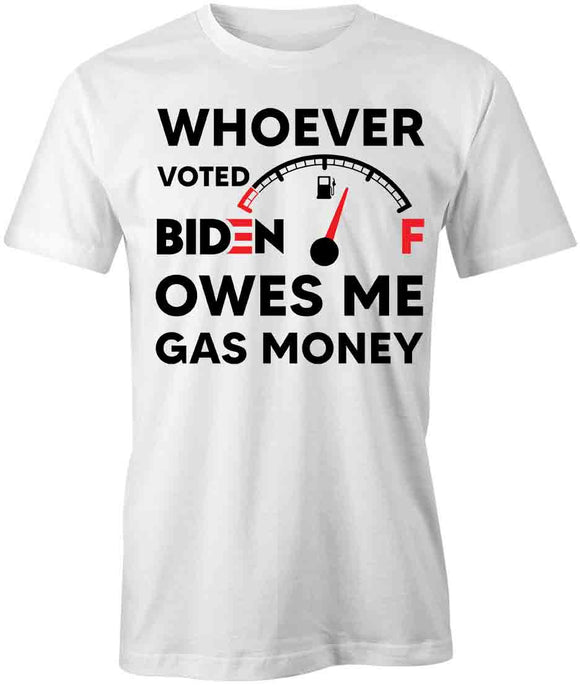 Owes Gas Money T-Shirt