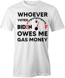Owes Gas Money T-Shirt