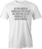 I'm Not Saying I'm Spider Man T-Shirt