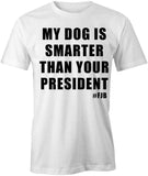 Dog Smarter T-Shirt