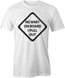 No Baby On Board T-Shirt