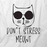Dont Stress Meow T-Shirt
