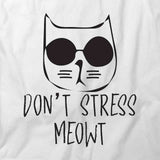 Dont Stress Meow T-Shirt