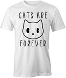 Cats Are 4ever T-Shirt