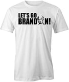 Lets Go Brandon T-Shirt