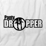Panty Dropper T-Shirt
