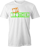 Oh Brother T-Shirt