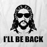 I'll Be Back T-Shirt