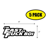 Fast as F Boi Sticker