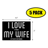 I Love When My Wife Sticker