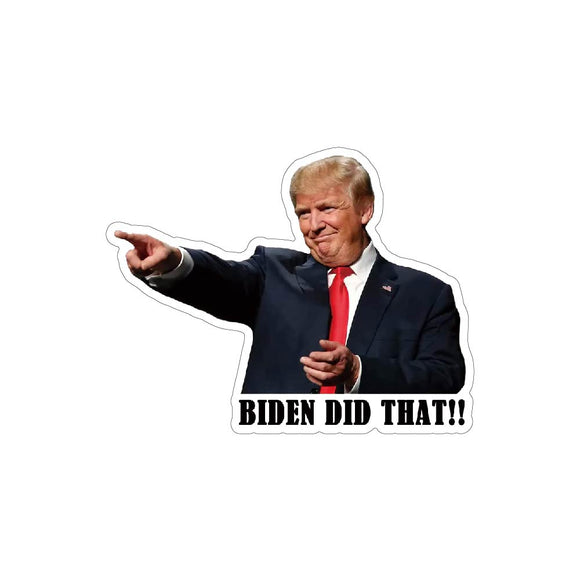 Trump Biden Did That Sticker