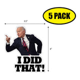 Biden I Did That Sticker