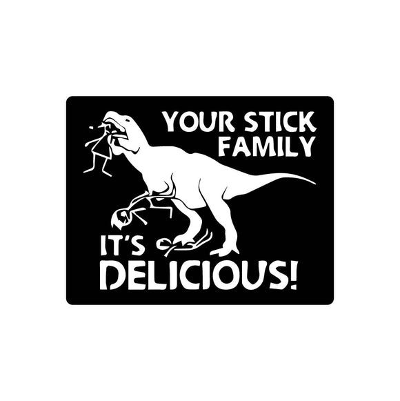 Your Stick Family It's Delicious Sticker