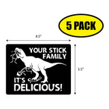 Your Stick Family It's Delicious Sticker