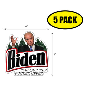 Biden The Quicker F'er Upper Sticker