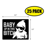 Baby Up In This Bitch Sticker