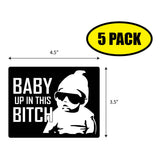 Baby Up In This Bitch Sticker