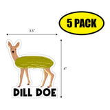 Dill Doe Sticker