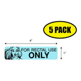 For Rectal Use Only Sticker