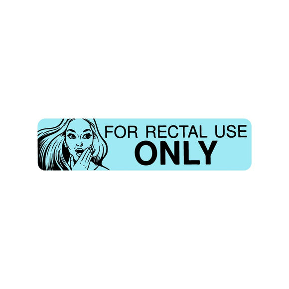 For Rectal Use Only Sticker