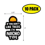 If You Don't Like Tacos Sticker