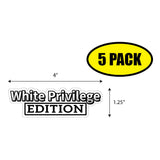 White Privilege Edition Sticker