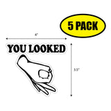 You Looked Sticker