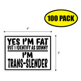 Yes I'm Fat But I Identify Sticker