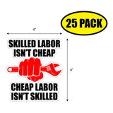 Skilled Labor Isn't Cheap Sticker
